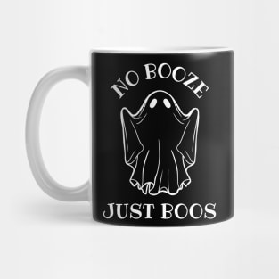 No Booze Just Boos, Halloween Sobriety, Sober Mug